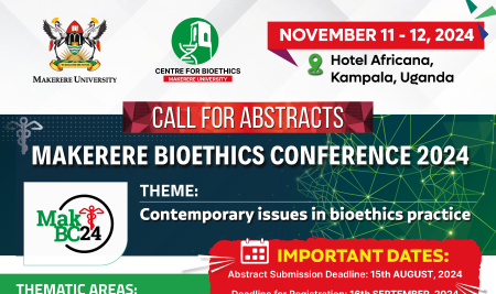 Call for Abstracts – MAKERERE BIOETHICS CONFERENCE (MakBC 2024)